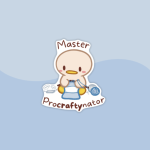 Sticker of a cute little duckling knitting, with the text "Master Procraftynator"