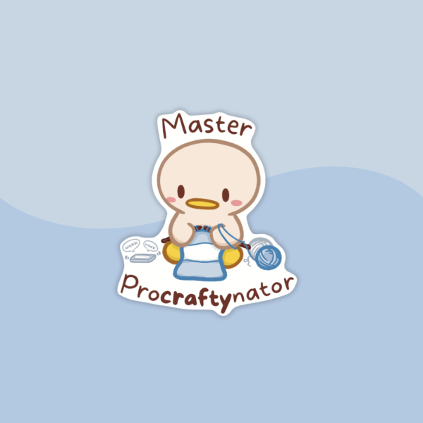 Sticker of a cute little duckling knitting, with the text "Master Procraftynator"