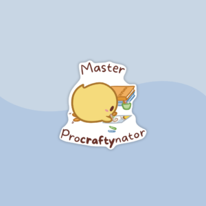 Sticker of a cute little chick drawing, with the text "Master Procraftynator"