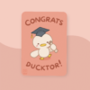 Congrats Ducktor greeting card Graduation Greeting Card - Congrats Ducktor